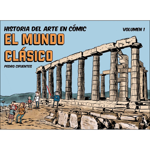 [9788494954061] HISTORIA DEL ARTE EN CÓMIC: El mundo clásico
