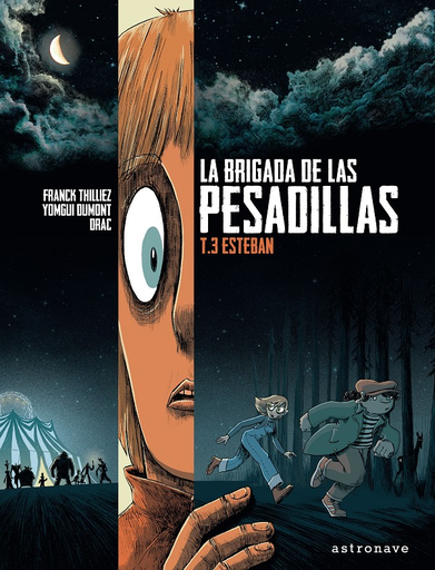 [9788467940572] LA BRIGADA DE LAS PESADILLAS 03: ESTEBAN (Cómic)