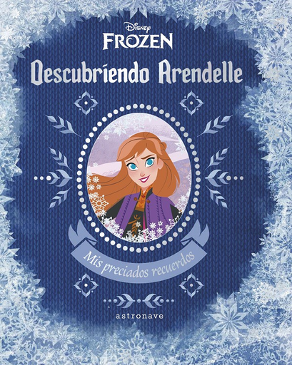 [9788467939682] DISNEY FROZEN: DESCUBRIENDO ARENDELLE