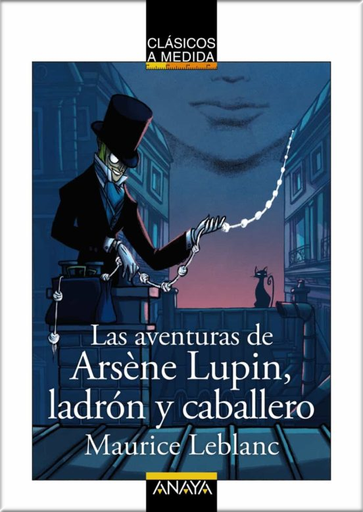 [9788469890752] LAS AVENTURAS DE ARSÈNE LUPIN, LADRÓN Y CABALLERO