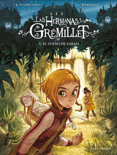[9788467940749] LAS HERMANAS GREMILLET 01: El sueño de Sarah