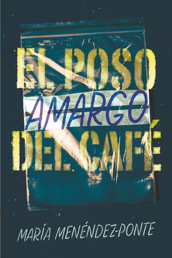 [9788491825203] EL POSO AMARGO DEL CAFÉ