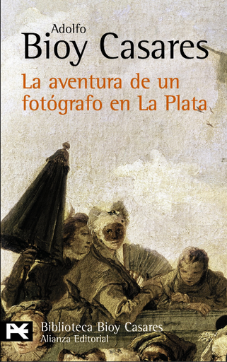 [9788420657912] LA AVENTURA DE UN FOTÓGRAFO EN LA PLATA