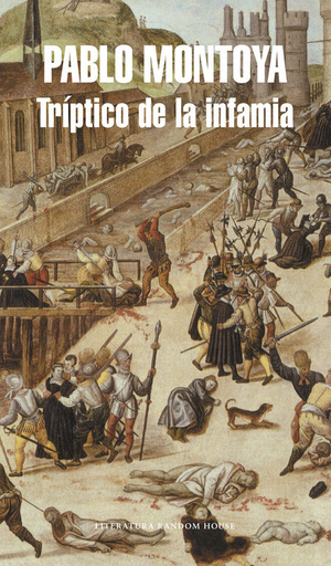 [9788439730989] TRÍPTICO DE LA INFAMIA