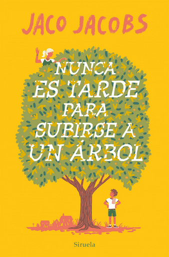 [9788419419057] NUNCA ES TARDE PARA SUBIRSE A UN ÁRBOL