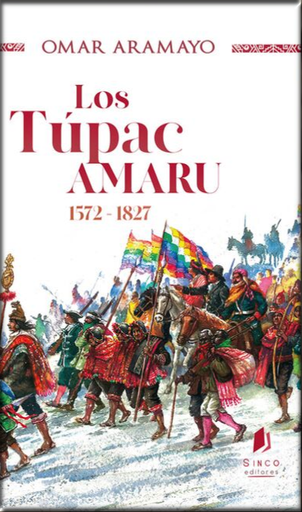 [9786124790720] LOS TÚPAC AMARU (1572-1827)