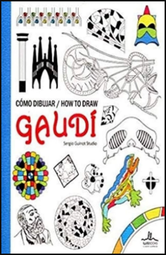 [9788416574209] CÓMO DIBUJAR GAUDÍ