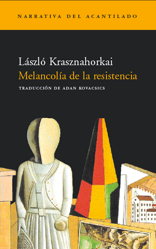 [9788495359575] MELANCOLÍA DE LA RESISTENCIA