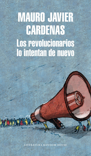 [9788439733744] LOS REVOLUCIONARIOS LO INTENTAN DE NUEVO