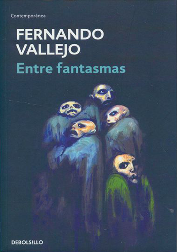 [9789588940458] ENTRE FANTASMAS