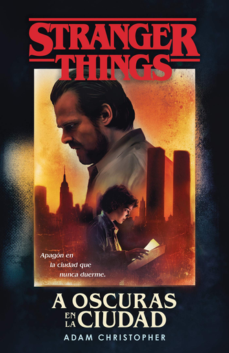 [9788401022982] STRANGER THINGS: A OSCURAS EN LA CIUDAD