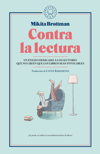 [9788417059545] CONTRA LA LECTURA