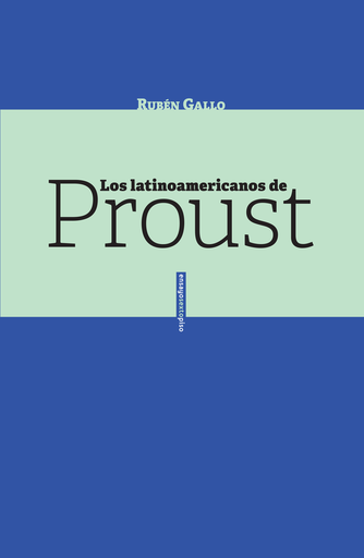 [9786079436360] LOS LATINOAMERICANOS DE PROUST