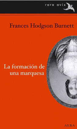 [9788484286721] LA FORMACIÓN DE UNA MARQUESA