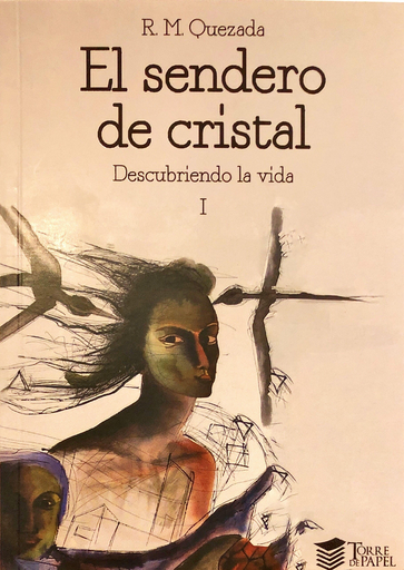 [9786124449048] EL SENDERO DE CRISTAL: Descubriendo la vida I