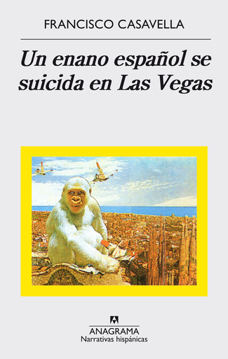 [9788433998347] UN ENANO ESPAÑOL SE SUICIDA EN LAS VEGAS