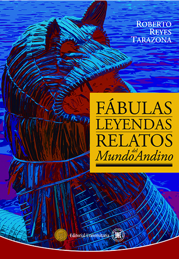 [9786124234477] FÁBULAS, LEYENDAS Y RELATOS DEL MUNDO ANDINO