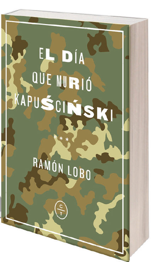 [9788494913143] EL DÍA QUE MURIÓ KAPUSCINSKI