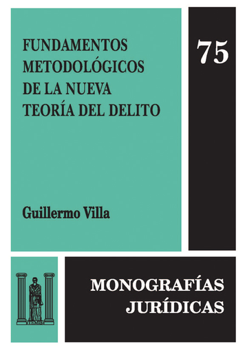 [000789] FUNDAMENTOS METODOLÓGICOS DE LA NUEVA TEORÍA DEL DELITO