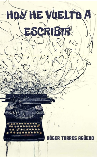 [9786124182327] HOY HE VUELTO A ESCRIBIR