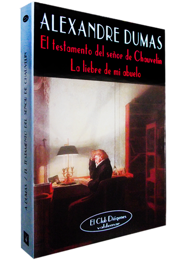 [9788477025047] EL TESTAMENTO DEL SEÑOR CHAUVELIN - LA LIEBRE DE MI ABUELO