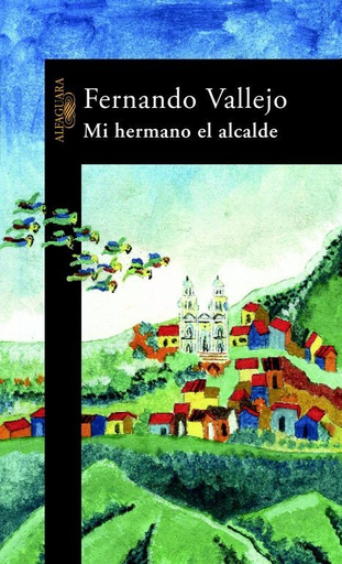 [9788420400976] MI HERMANO EL ALCALDE