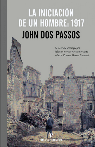 [9788415217626] LA INICIACIÓN DE UN HOMBRE, 1917