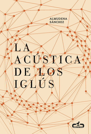 [9788415451730] LA ACÚSTICA DE LOS IGLÚS