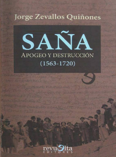 [0000000058685] SAÑA: APOGEO Y DESTRUCCIÓN (1563-1720)