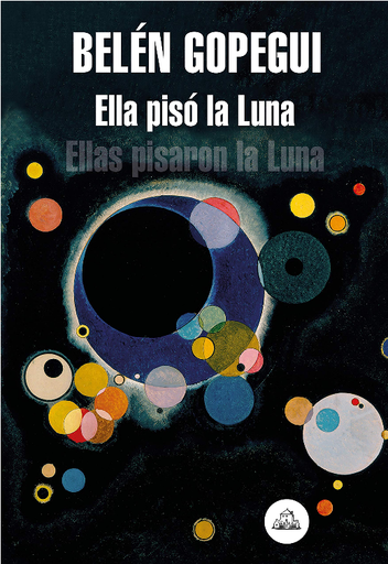 [9788439736523] ELLA PISÓ LA LUNA. ELLAS PISARON LA LUNA