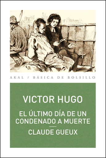 [9788446029342] EL ÚLTIMO DÍA DE UN CONDENADO A MUERTE - CLAUDE GUEUX