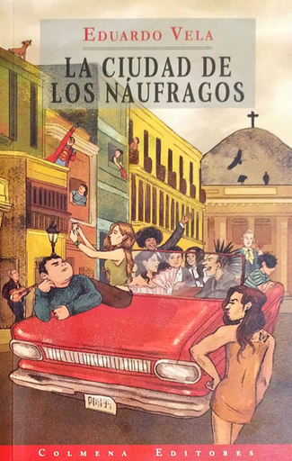 [9786124831614] LA CIUDAD DE LOS NÁUFRAGOS
