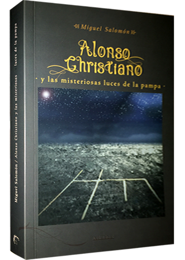 [9786120028247] ALONSO CHRISTIANO Y LAS MISTERIOSAS LUCES DE LA PAMPA