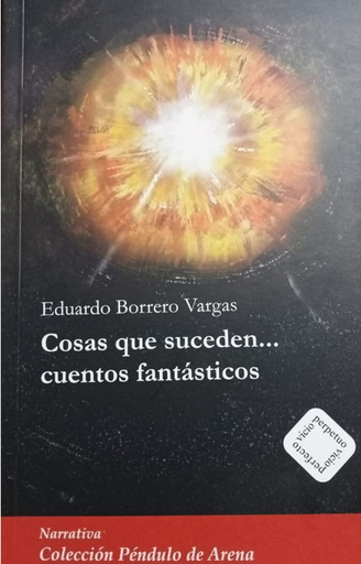 [9786124289422] COSAS QUE SUCEDEN... CUENTOS FANTÁSTICOS