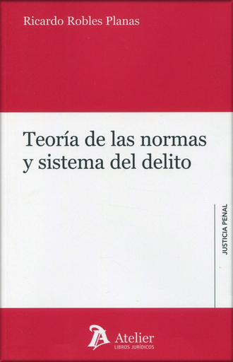 [9788418244865] TEORÍA DE LAS NORMAS Y SISTEMA DEL DELITO
