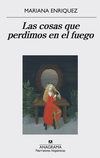 [9788433998064] LAS COSAS QUE PERDIMOS EN EL FUEGO