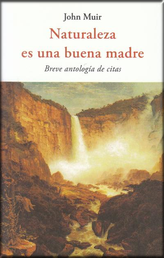[9788494984709] NATURALEZA ES UNA BUENA MADRE