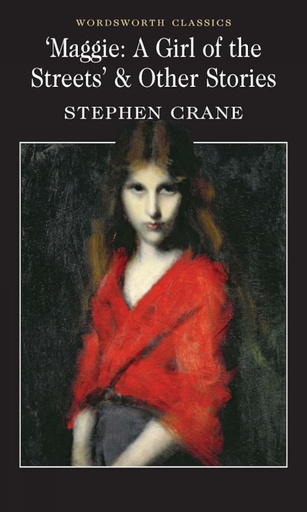 [9781853265594] MAGGIE: A GIRL OF THE STREET AND OTHER STORIES
