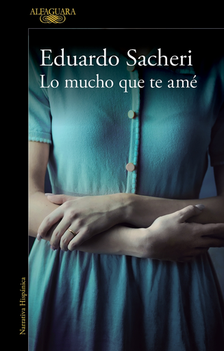 [9786073184519] LO MUCHO QUE TE AMÉ