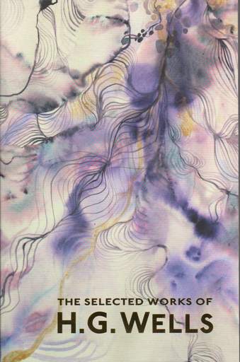 [9781840227451] THE SELECTED WORKS OF H. G. WELLS