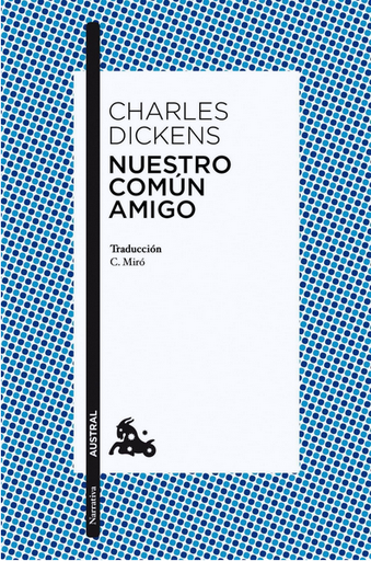 [9788467031942] NUESTRO AMIGO COMÚN