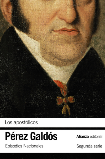 [9788491819752] Episodios Nacionales 19/46: LOS APOSTÓLICOS