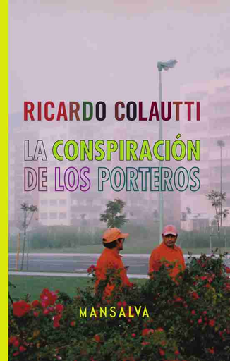 [9789872314569] LA CONSPIRACIÓN DE LOS PORTEROS