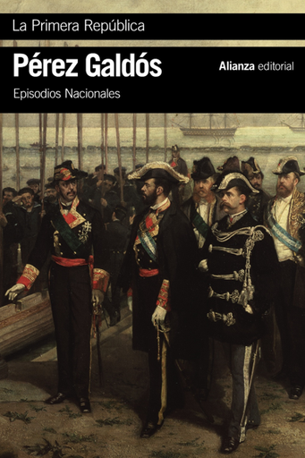 [9788491817444] Episodios Nacionales 44/46: LA PRIMERA REPÚBLICA