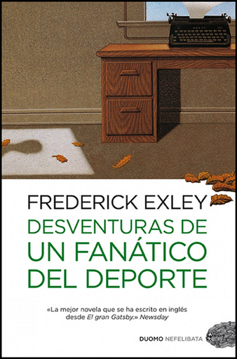 [9788415355151] DESVENTURAS DE UN FANÁTICO DEL DEPORTE