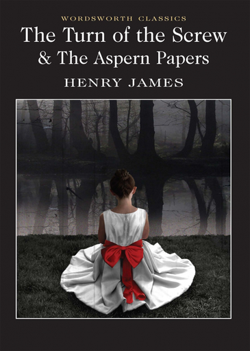 [9781853260698] THE TURN OF THE SCREW & THE ASPERN PAPERS