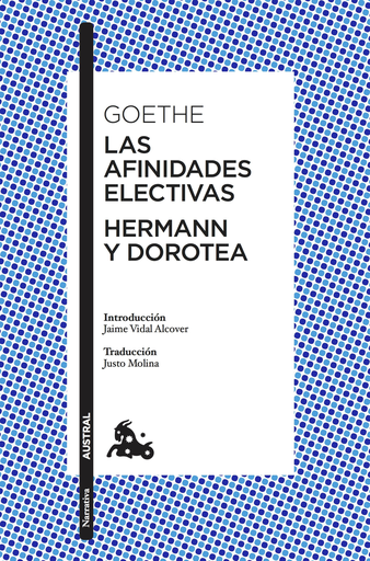 [9788408197218] LAS AFINIDADES ELECTIVAS / HERMANN Y DOROTEA