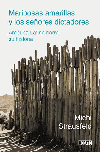[9788418006975] MARIPOSAS AMARILLAS Y LOS SEÑORES DICTADORES