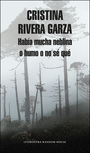 [9786073149471] HABÍA MUCHA NEBLINA O HUMO O NO SÉ QUÉ