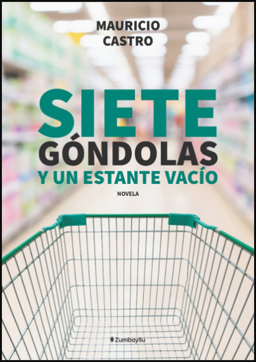 [9786124837944] SIETE GÓNDOLAS Y UN ESTANTE VACÍO